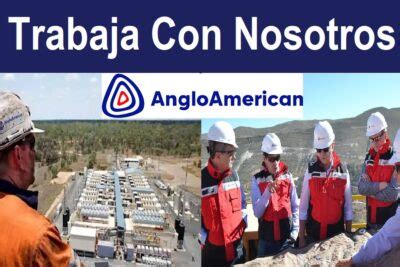 anglo american chile trabaja con nosotros